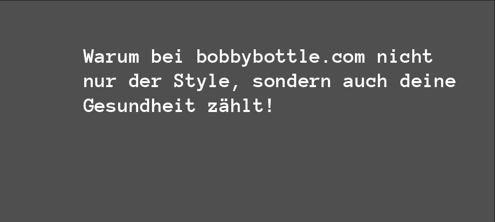 Warum bei bobbybottle.com nicht nur der Style, sondern auch deine Gesundheit zählt!