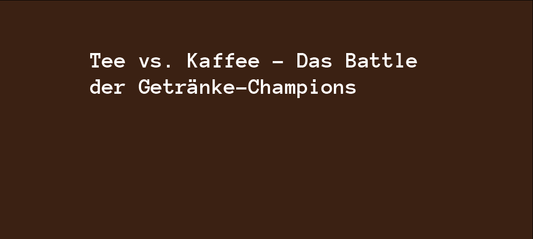 Tee vs. Kaffee - Das Battle der Getränke-Champions 🍵☕️