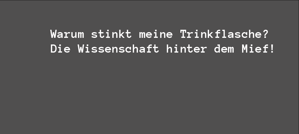 Warum stinkt meine Trinkflasche? Die Wissenschaft hinter dem Mief!