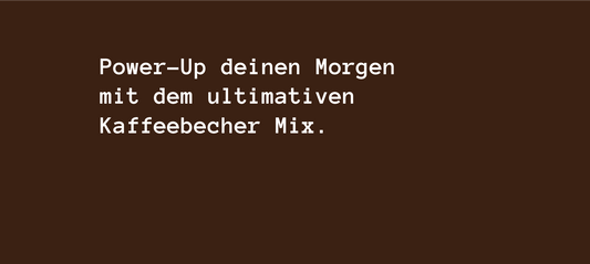 Power-Up deinen Morgen mit dem ultimativen Kaffeebecher Mix.